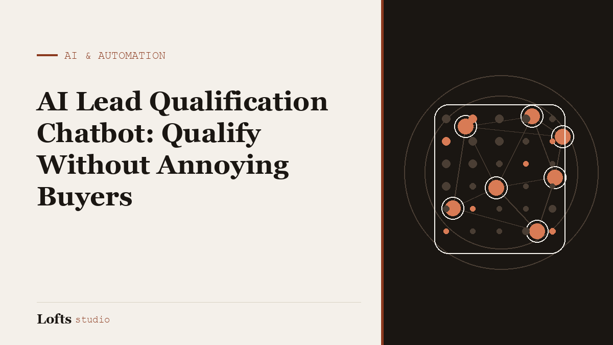 AI Lead Qualification Chatbot: Qualify Without Annoying Buyers