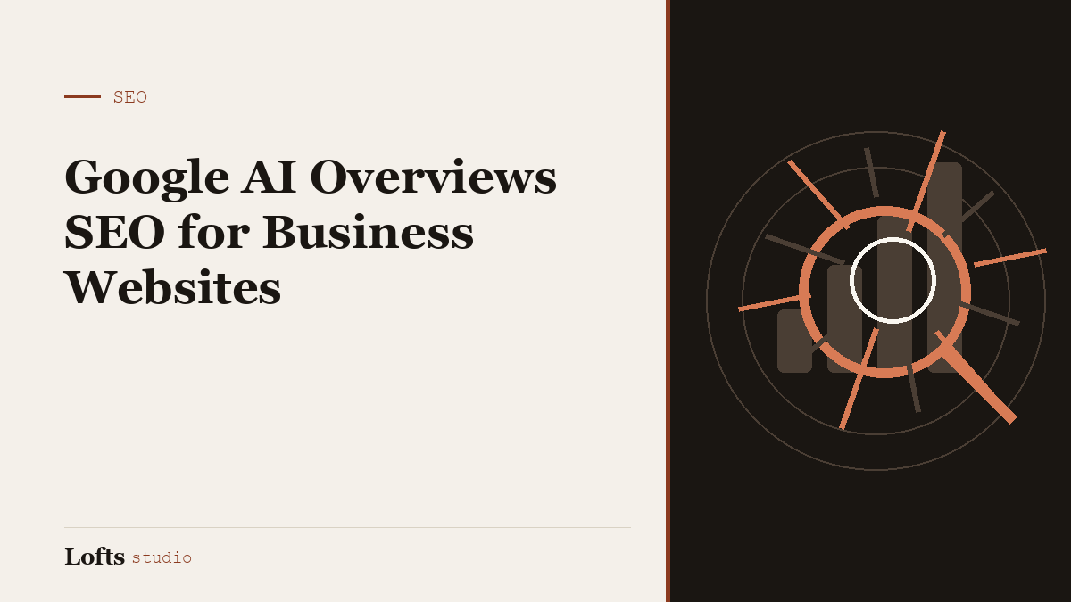 Google AI Overviews SEO for Business Websites