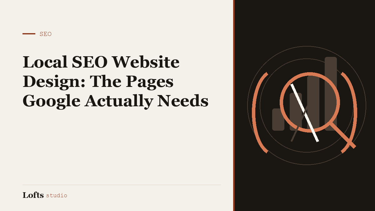Local SEO Website Design: The Pages Google Actually Needs