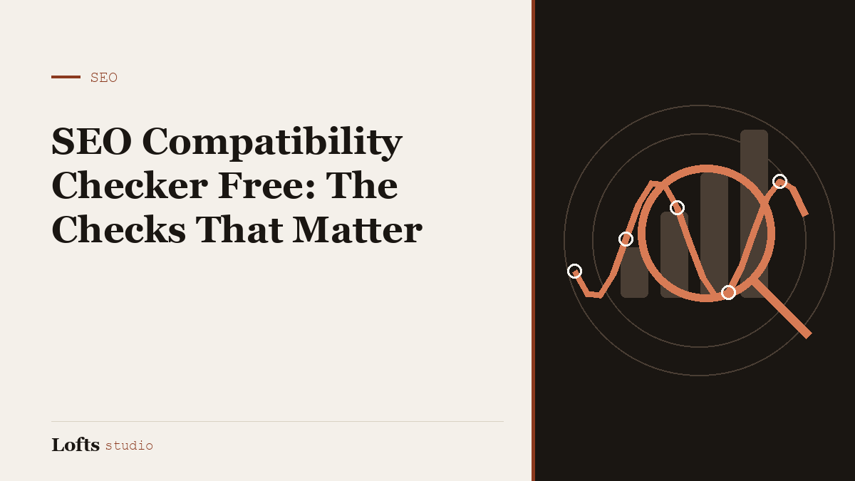 SEO Compatibility Checker Free: The Checks That Matter