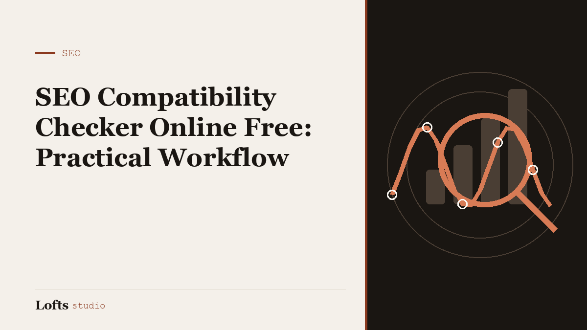 SEO Compatibility Checker Online Free: Practical Workflow