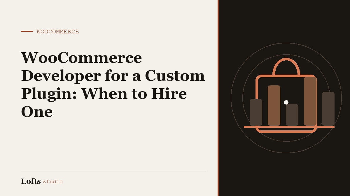 WooCommerce Developer for a Custom Plugin: When to Hire One